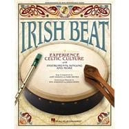 Irish Beat Experience Celtic Culture with Instruments, Singing and More