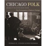 Chicago Folk Images of the Sixties Music Scene
