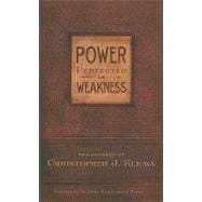 Power Perfect in Weakness : The Journal of Christopher J. Klicka