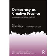 Democracy as Creative Practice