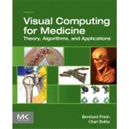 Visual Computing for Medicine