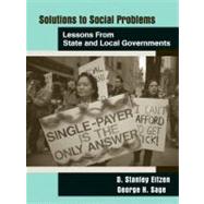 Solutions to Social Problems Lessons from State and Local Government