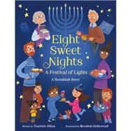 Eight Sweet Nights, A Festival of Lights A Hanukkah Story book cover, ISBN 9780593808733