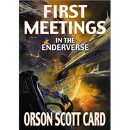 First Meetings In Ender's Universe
