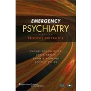 Emergency Psychiatry Principles and Practice