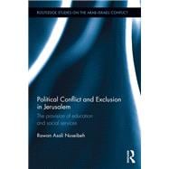 Political Conflict and Exclusion in Jerusalem: The Provision of Education and Social Services