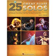 25 Great Flute Solos Transcriptions * Lessons * Bios * Photos