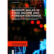 Random Walks in Fixed Income and Foreign Exchange