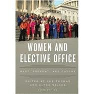 Women and Elective Office Past, Present, and Future