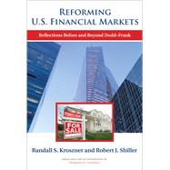 Reforming U.S. Financial Markets Reflections Before and Beyond Dodd-Frank