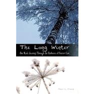 The Long Winter: One Man's Journey Through the Darkness of Foster Care