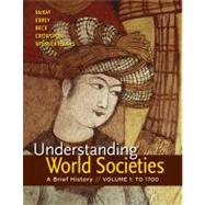 Understanding World Societies, Volume 1 A Brief History