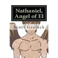 Nathaniel, Angel of El