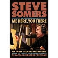 Me Here, You There My Three Decades Overnight, Under the Covers, Schmoozing S-P-O-R-T-S as Captain Midnight for WFAN