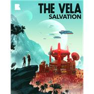 The Vela: Salvation