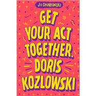 Get Your Act Together, Doris Kozlowski