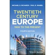 Europe: 1900 to the Present, A Brief History