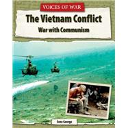The Vietnam Conflict: War With Communism