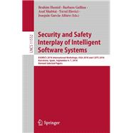 Security and Safety Interplay of Intelligent Software Systems