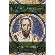 Romans in Full Circle: A History of Interpretation