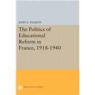 The Politics of Educational Reform in France 1918-1940