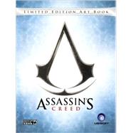 Assassin's Creed Limited Edition Art Book : Prima Official Game Guide