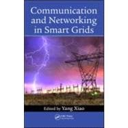 Communication and Networking in Smart Grids