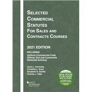 Selected Commercial Statutes for Sales and Contracts Courses, 2021 Edition(Selected Statutes)