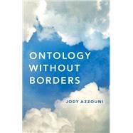 Ontology Without Borders