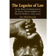 The Legacies of Law: Long-Run Consequences of Legal Development in South Africa, 1652â€“2000