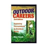 Outdoor Careers Exploring Occupations in Outdoor Fields