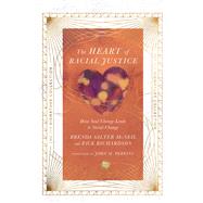 The Heart of Racial Justice