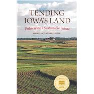 Tending Iowa’s Land