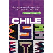Chile - Culture Smart! The Essential Guide to Customs & Culture