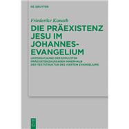 Die Präexistenz Jesu im Johannesevangelium