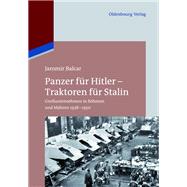 Panzer Für Hitler - Traktoren Für Stalin/ Panzers for Hitler – Tractors for Stalin
