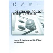 Dividend Policy : Theory and Practice