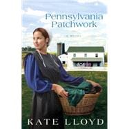 Pennsylvania Patchwork A Novel