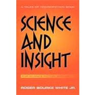 Science and Insight : For Science Fiction Writing
