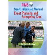 FIMS Sports Medicine Manual Event Planning and Emergency Care