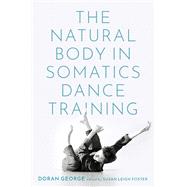 The Natural Body in Somatics Dance Training