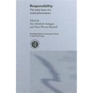 Responsibility : The Many Faces of a Social Phenomenon