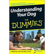 Understanding Your Dog For Dummies,9780471768739