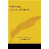 Napoleon : In His Own Words (1916)