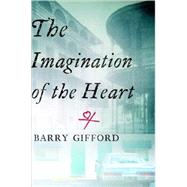 The Imagination of the Heart Book Seven of the Story of Sailor and Lula