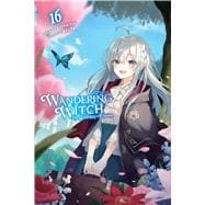 Wandering Witch: The Journey of Elaina, Vol. 16 (light novel) book cover, ISBN 9781975368739