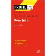 Profil - Molière : Dom Juan : 10 textes expliqués,9782218738739