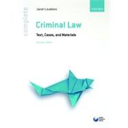 Complete Criminal Law Text, Cases, and Materials