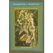 Pragmatism As Transition
