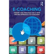 E-Coaching: Theory and practice for a new online approach to coaching